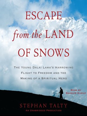 cover image of Escape from the Land of Snows
